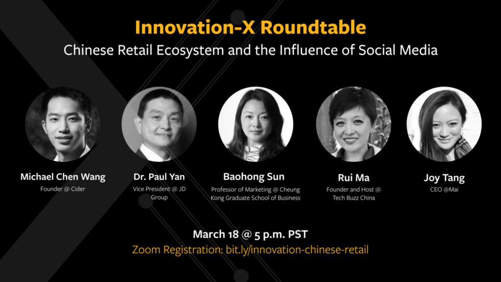 Innovation-X Roundtable Panelist including Michael Chen Wang, Dr. Paul Yan, Baohong Sun, Rui Ma, and Joy Tang