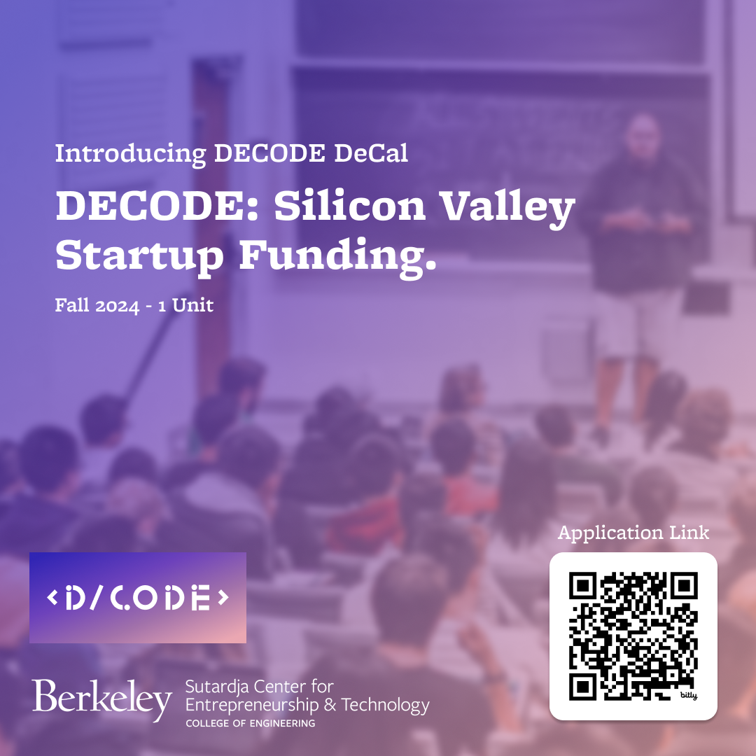 Decal: DECODE Silicon Valley Startup Fundraising - UC Berkeley Sutardja ...